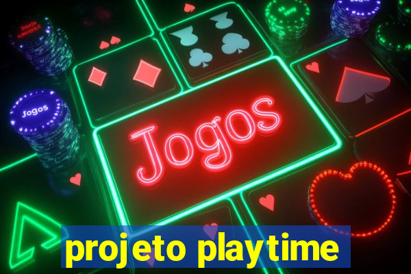 projeto playtime